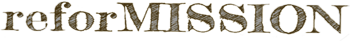 Reformission